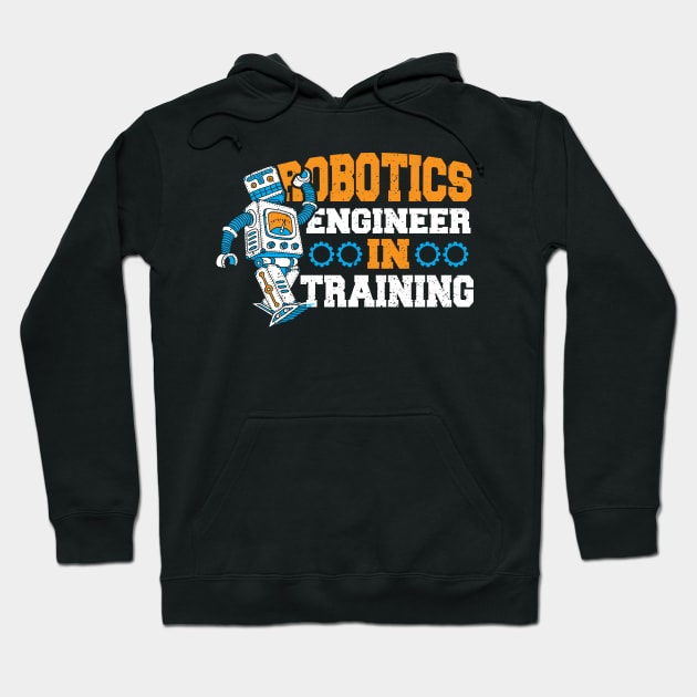 Robotics Engineer In Training Hoodie by Designs By Jnk5